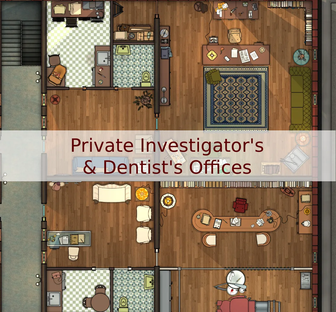 Private Investigator and Dentist Offices